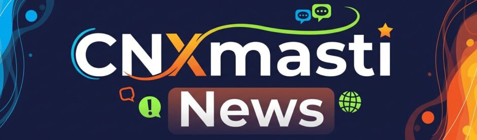 CNXmasti News